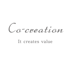 Co-creation It creates value